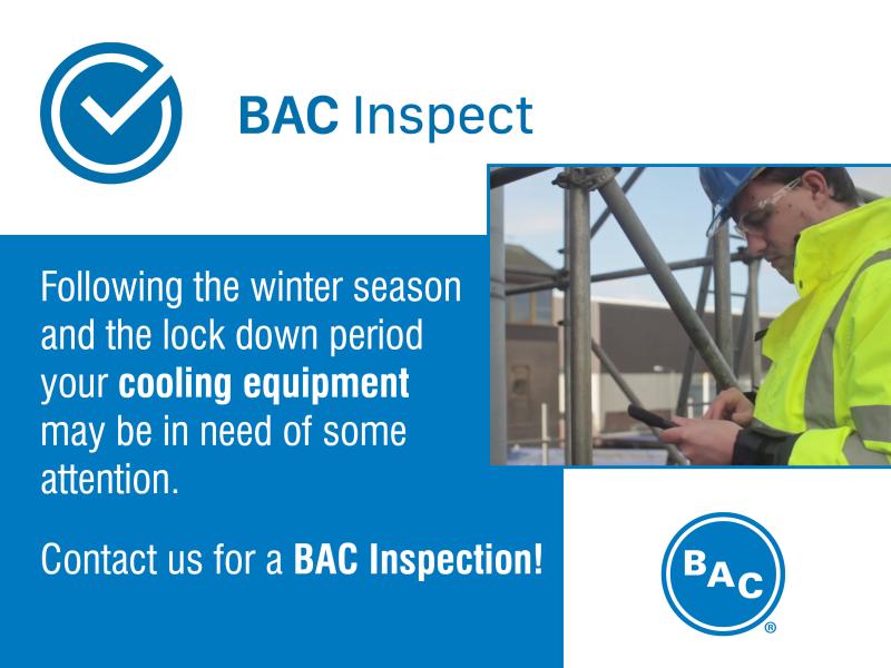 Interested in having an inspection of your cooling equipment by a BAC specialist?